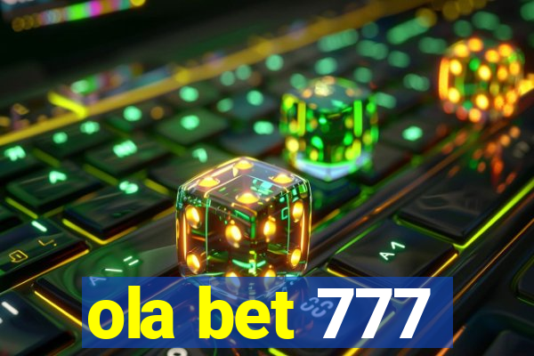 ola bet 777